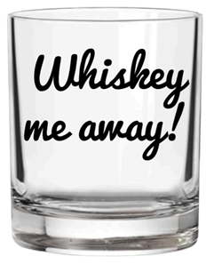 Whiskey Me Away
